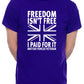 Freedom Isn't Free British Armed Forces Veteran Gift Mens T-Shirt