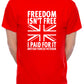Freedom Isn't Free British Armed Forces Veteran Gift Mens T-Shirt