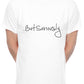 But Seriously Slogan Present Mens T-Shirt