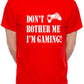 I'm Gaming Don't Bother Me T-Shirt Slogan Gamer Retro Gift Mens T-Shirt