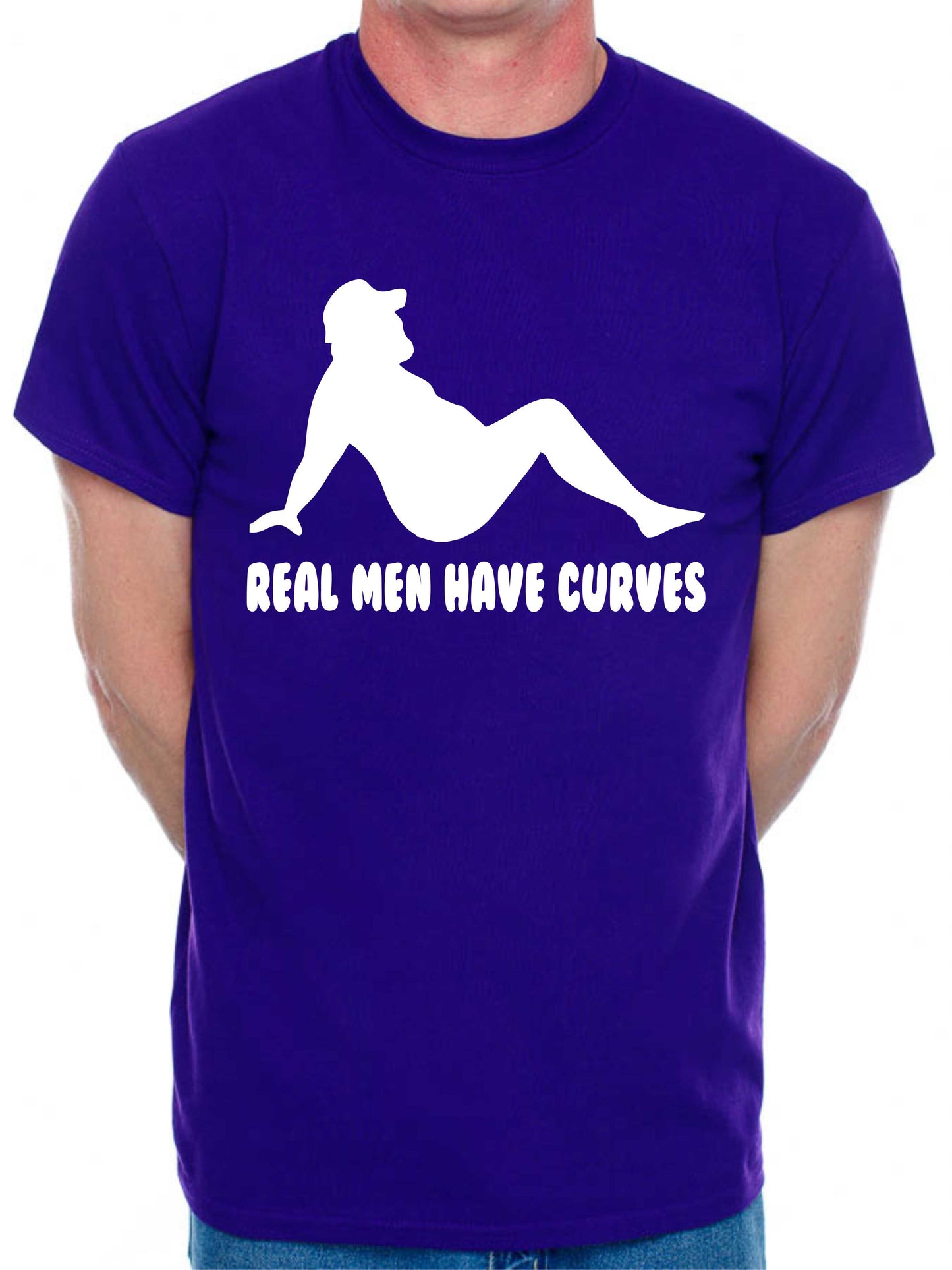Real Men Have Curves Funny Birthday Slogan T-Shirt Men's Man's Tee