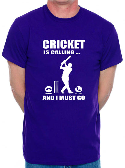Cricket Is Calling T-Shirt Funny Slogan Birthday Men Man's Tee