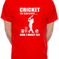 Cricket Is Calling T-Shirt Funny Slogan Birthday Men Man's Tee