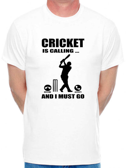 Cricket Is Calling T-Shirt Funny Slogan Birthday Men Man's Tee