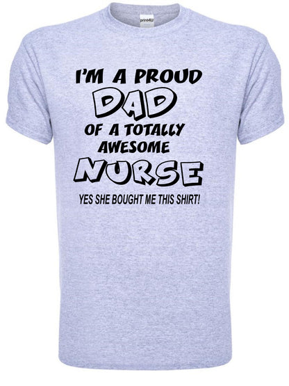 Proud Dad Of An Awesome Nurse T-Shirt