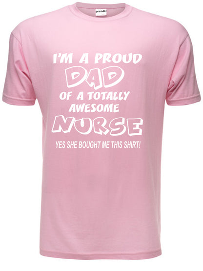 Proud Dad Of An Awesome Nurse T-Shirt