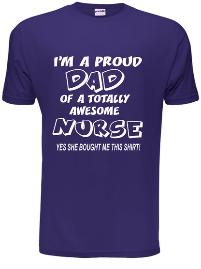 Proud Dad Of An Awesome Nurse T-Shirt