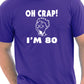 Oh Crap I'm 80 Birthday Mens Gift T-Shirt