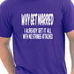 Why Get Married I Already Get It All Funny Mens Gift T-Shirt Size S-XXL