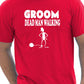 Groom Dead Man Walking Mens Stag Do T-Shirt Size S-XXL