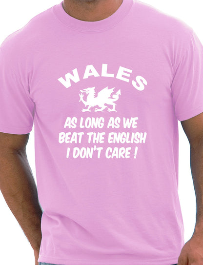 Wales As Long As We Beat The English Rugby T-Shirt