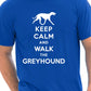 Keep Calm Walk Greyhound Dog Lovers T-Shirt