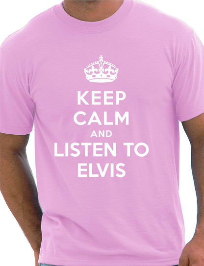 Keep Calm Listen To Elvis Music Fan T-Shirt