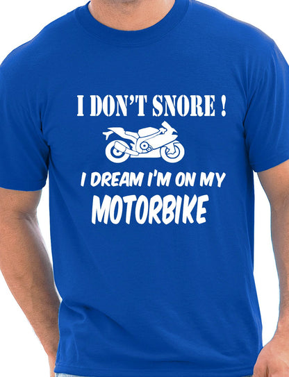 I Don't Snore Bikers Superbike Biker Motorbike T-Shirt