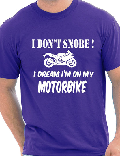 I Don't Snore Bikers Superbike Biker Motorbike T-Shirt