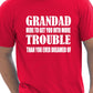 Grandad Get You In More Trouble Funny Gift Mens T-Shirt Size S-XXL