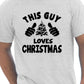 This Guy Loves Christmas Santa Xmas T-Shirt