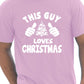 This Guy Loves Christmas Santa Xmas T-Shirt