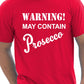 Warning Contains Prosecco Funny Drinks T-Shirt
