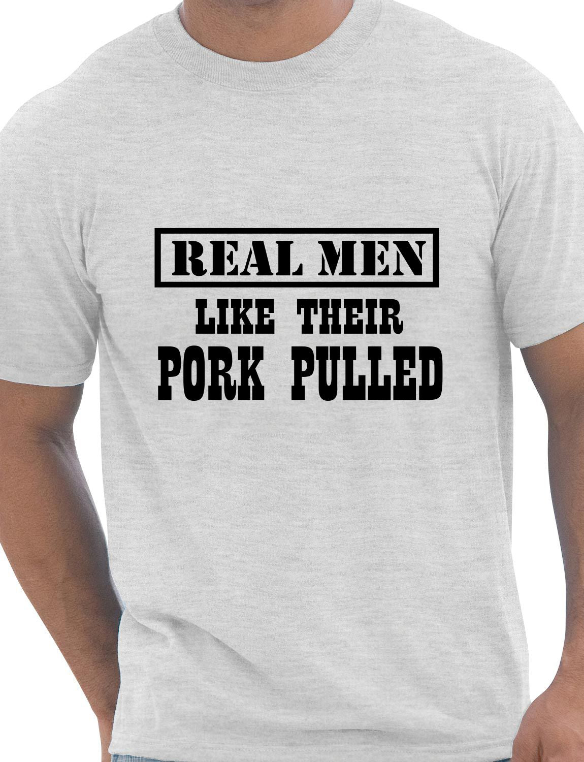 Real Men Like Their Pork Pulled Barbeque Mens T-Shirt Size S-XXL