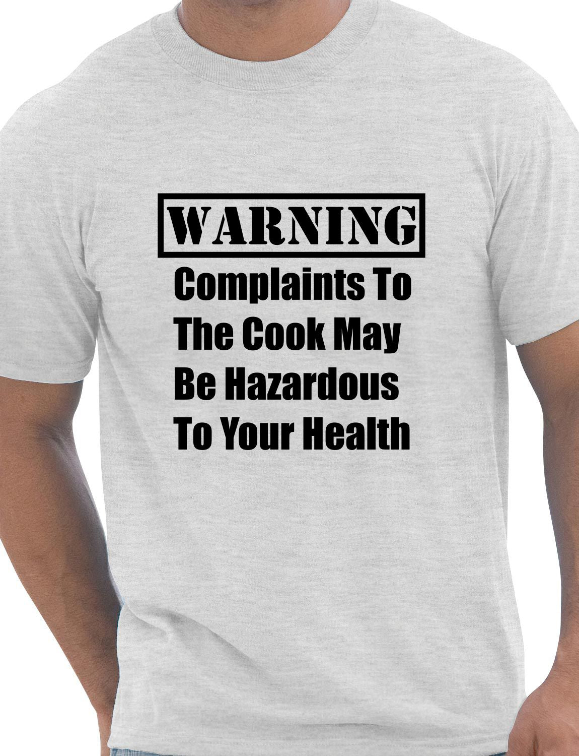 Warning Complaints to The Cook Mens T-Shirt Size S-XXL