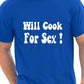 Will Cook For Sex BBQ Mens T-Shirt Size S-XXL