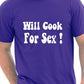 Will Cook For Sex BBQ Mens T-Shirt Size S-XXL