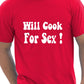 Will Cook For Sex BBQ Mens T-Shirt Size S-XXL