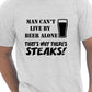 Man Can't Live On Beer Alone Barbeque Mens T-Shirt Size S-XXL