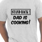 Stand Back Dad Is Cooking Barbeque Mens T-Shirt Size S-XXL