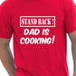 Stand Back Dad Is Cooking Barbeque Mens T-Shirt Size S-XXL