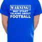 Warning May Talk About Football Footie Mens T-Shirt