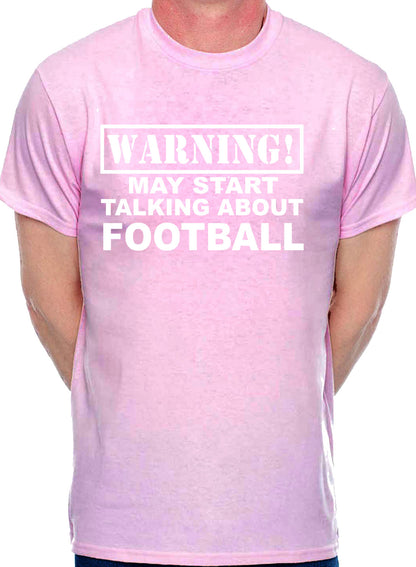 Warning May Talk About Football Footie Mens T-Shirt