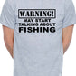 Warning May Talk About Fishing Angling Fisherman Mens T-Shirt