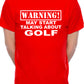 Warning May Talk About Golf Golfer Mens T-Shirt