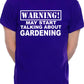 Warning May Talk About Gardening Gardener Mens T-Shirt
