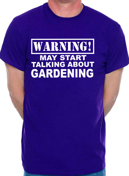 Warning May Talk About Gardening Gardener Mens T-Shirt