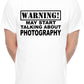 Warning May Talk About Photography Photographer Mens T-Shirt