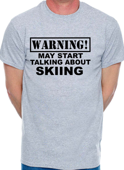 Warning May Talk About Skiing Skier Snowboarding Mens T-Shirt