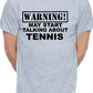 Warning May Talk About Tennis Wimbledon Mens T-Shirt