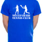 Personalised Mens T-Shirt Your Club Name Here Tennis Local Sports Team Name