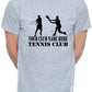 Personalised Mens T-Shirt Your Club Name Here Tennis Local Sports Team Name