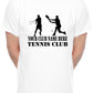 Personalised Mens T-Shirt Your Club Name Here Tennis Local Sports Team Name