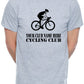 Personalised Mens T-Shirt Your Club Name Here Cycling Local Sports Team Name