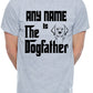 Personalised Mens T-Shirt The Dogfather Any Name For Dog Lovers