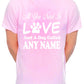 Customised All You Need Love And Dog Any Name You Want Mens T-Shirt  Dog Lover