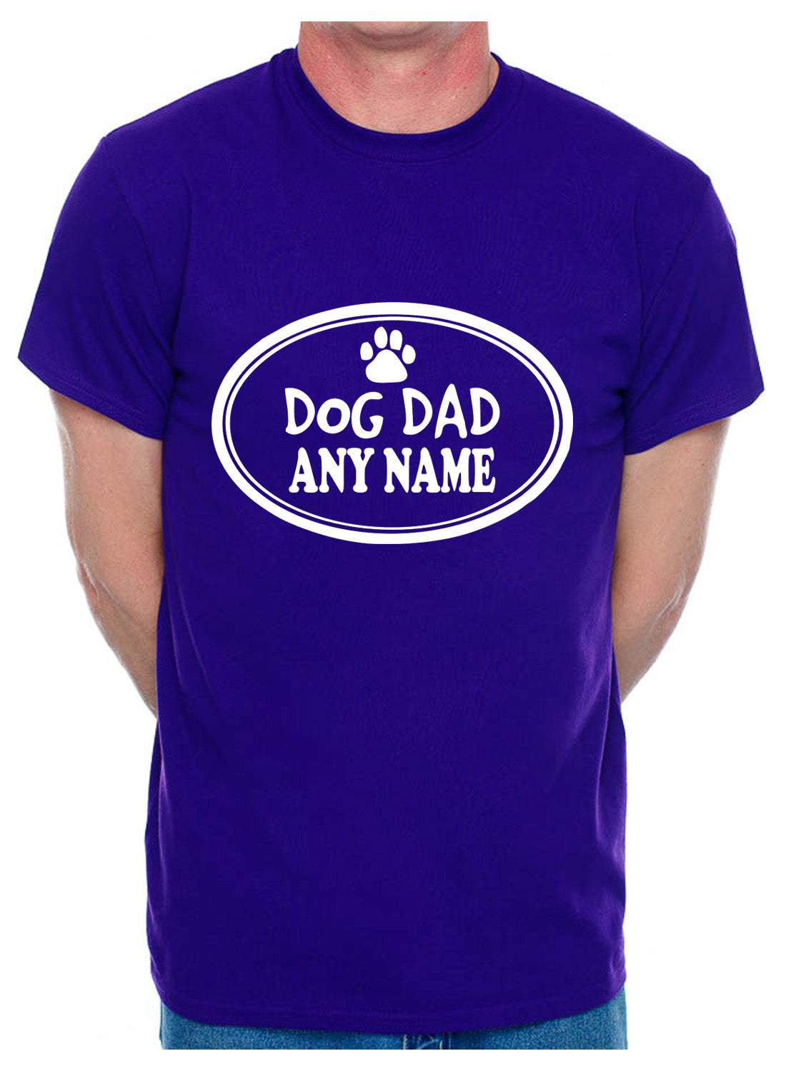 Personalised Dog Dad Any Name Here Birthday Dog Lovers Gift Mens T-Shirt
