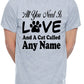Customised All You Need Love And Cat Any Name You Want Mens T-Shirt  Cat Lover