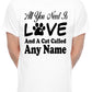 Customised All You Need Love And Cat Any Name You Want Mens T-Shirt  Cat Lover