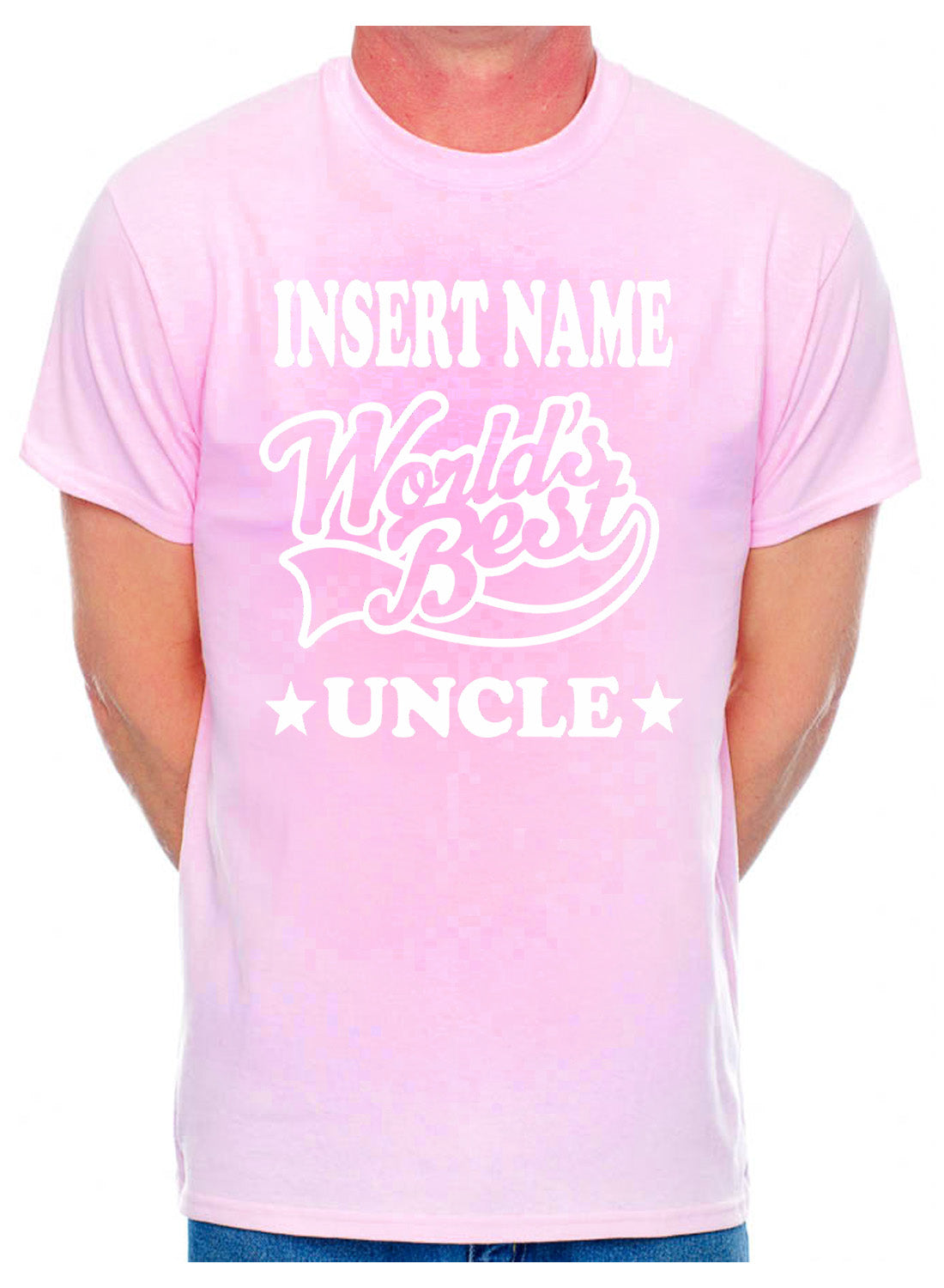 Personalised Mens Tee Worlds Best Uncle Insert Name Nephew Niece